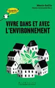 Vivre dans et avec l'environnement