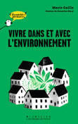 Vivre dans et avec l'environnement - M. Gaille (Prix du livre environnement 2015)