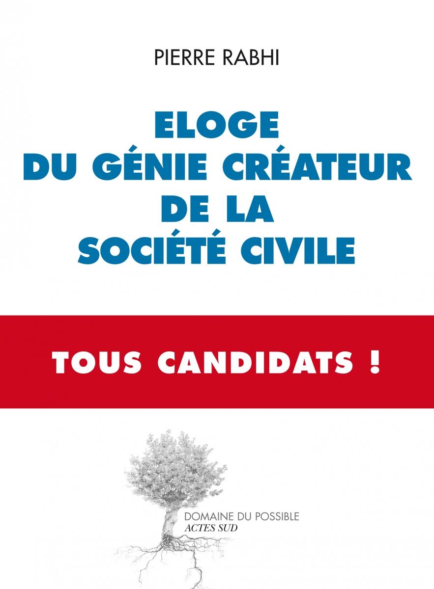 Eloge du génie créateur de la société civile - P. Rabhi (Prix du livre environnement 2012)