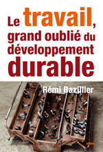 Le travail, grand oublié du développement durable - R. Bazillier (2012)