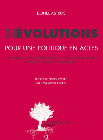 (R)évolutions - Pour une politique en actes - L. Astruc (Prix du livre environnement 2012)