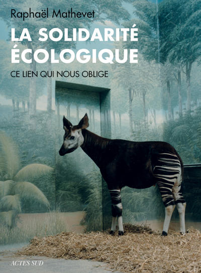 La solidarité écologique - R. Mathevet (Prix du livre environnement 2012)