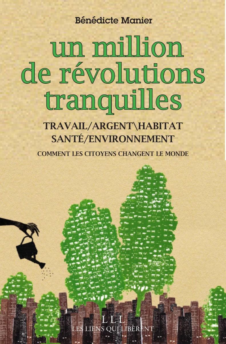 Un million de révolutions tranquilles - B. Manier (Prix du livre environnement 2013)