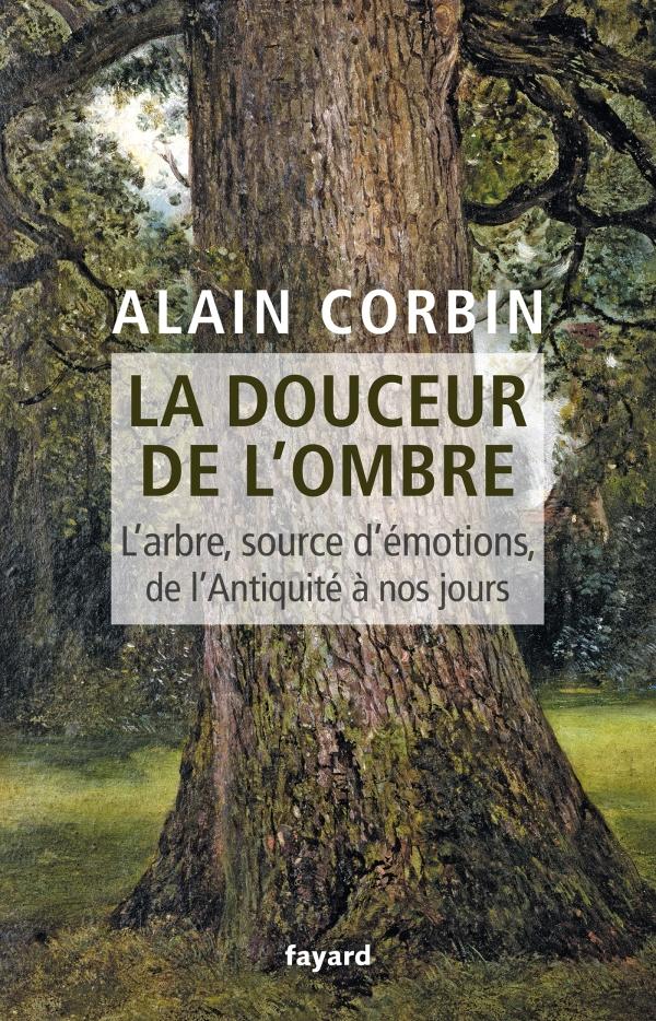 La douceur de l'ombre - A. Corbin (Prix du livre environnement 2013)