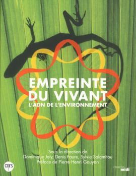 Empreinte du vivant - D. Joly, D. Faure, S. Salamitou (Prix du Livre Environnement 2016)
