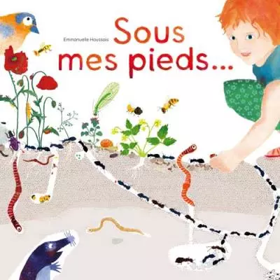 Sous mes pieds - E. Houssais (Prix du Livre Environnement 2016) Sous mes pieds - E. Houssais (Prix du Livre Environnement 2016)