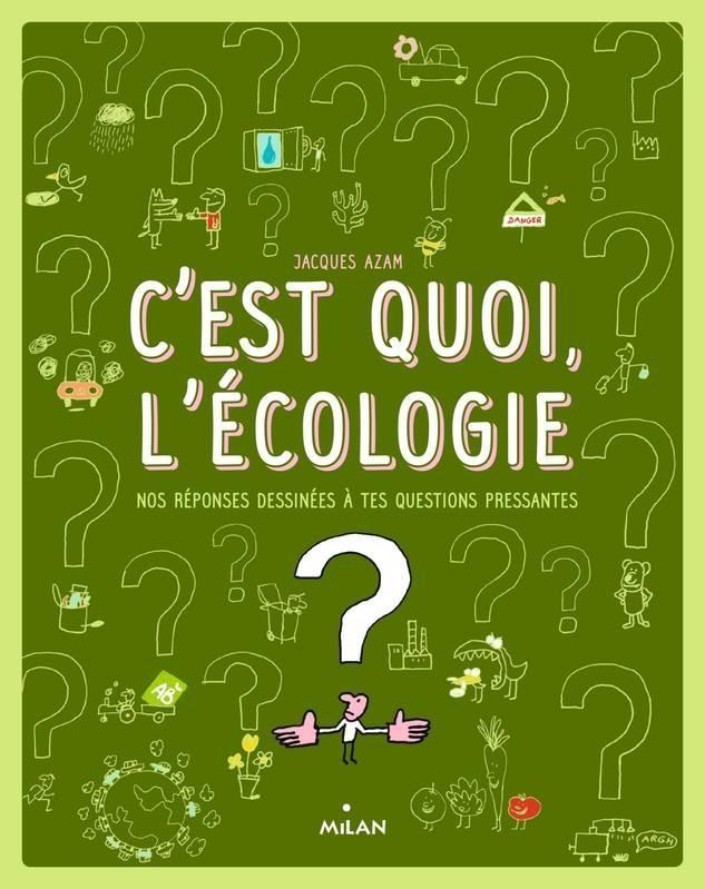 C’est quoi l’écologie ?