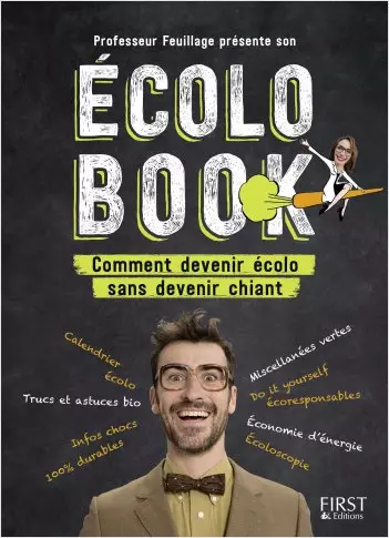 Ecolo book, comment devenir écolo sans devenir chiant