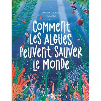 Couverture du livre "Comment les algues peuvent sauver le monde"